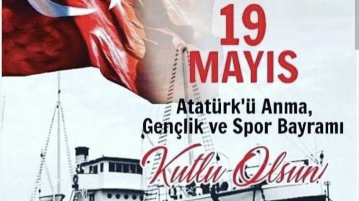 19 Mayıs Atatürk’ü Anma Gençlik ve Spor Bayramı KUTLU OLSUN.